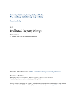 Intellectual Property Wrongs Robin Feldman UC Hastings College of the Law, Feldmanr@Uchastings.Edu