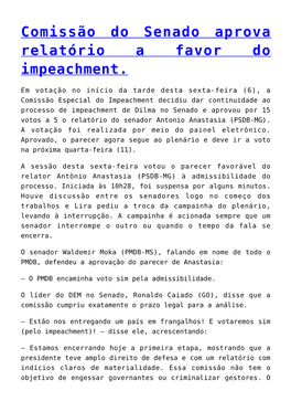 Comissão Do Senado Aprova Relatório a Favor Do Impeachment