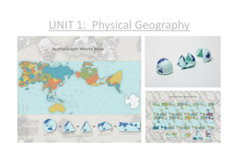 UNIT 1: Physical Geography Contents 1