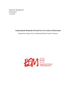 Analyzing the Demand of Social Service Centers in Barcelona Prepared by Enrique Arvelo, Mohamed Murad, Yannick Altmeyer