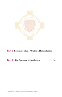 Part I: Resurgent Islam—Origins & Manifestations 1 Part II: the Response of the Church 10