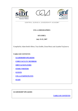 CELA 6 BIOGRAPHIES ISTANBUL July 15-25, 2007 Compiled by Adam Smith Albion, Tory Grubbs, Zoran Hrncic and Aynabat Yaylymova TABL