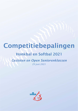 Competitiebepalingen Honkbal En Softbal 2021 Gesloten En Open Seniorenklassen 29 Juni 2021