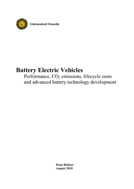 Battery Electric Vehicles Performance, CO2 Emissions, Lifecycle Costs and Advanced Battery Technology Development