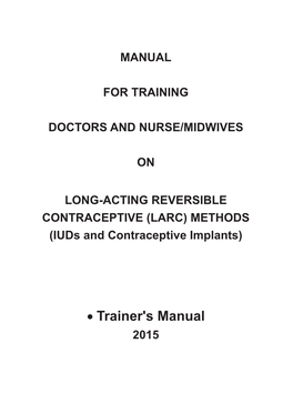 LONG-ACTING REVERSIBLE CONTRACEPTIVE (LARC) METHODS (Iuds and Contraceptive Implants)