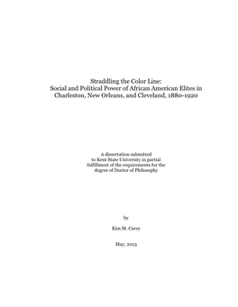 Straddling the Color Line: Social and Political Power of African American Elites in Charleston, New Orleans, and Cleveland, 1880-1920