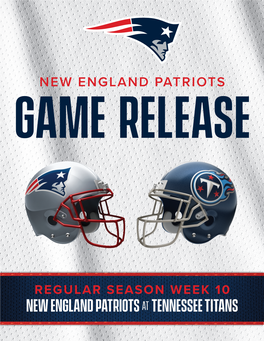 Regular Season Week 10 New England Patriots at Tennessee Titans Regular Season Week 10 New England Patriots Vs