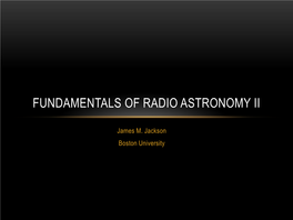 Fundamentals of Radio Astronomy Ii