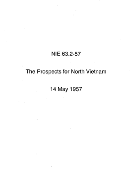 NIE 63.2-57 the Prospects for North Vietn~M 14