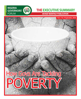 How Govs Are Tackling Poverty Page the EXECUTIVE SUMMARY | Secretariat 2 a Nigeria Governors’Forum Monthly Publication Highlights