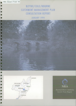 Blythe/Cole/Bourne Catchment Management Plan Consultation Report January 1994 Blythe/Cole/Bourne Catchment Management Plan