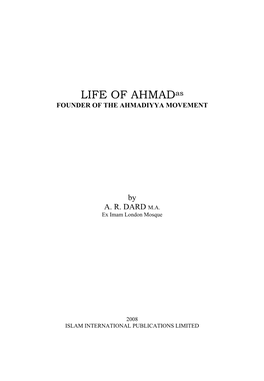 LIFE of Ahmadas FOUNDER of the AHMADIYYA MOVEMENT