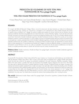 PREDICCIÓN DE VOLÚMENES DE FUSTE TOTAL PARA PLANTACIONES DE Pinus Greggii Engelm