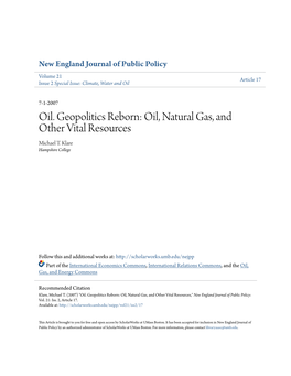 Oil. Geopolitics Reborn: Oil, Natural Gas, and Other Vital Resources Michael T