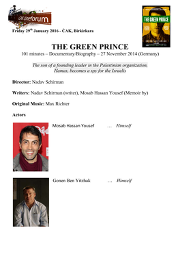 THE GREEN PRINCE 101 Minutes – Documentary/Biography – 27 November 2014 (Germany)