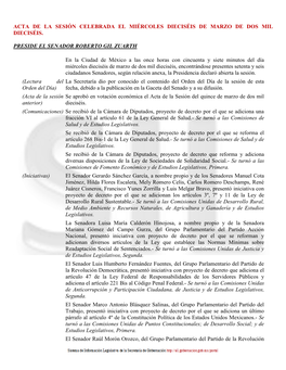 ACTA DE LA SESIÓN CELEBRADA EL MIÉRCOLES DIECISÉIS DE MARZO DE DOS MIL DIECISÉIS. PRESIDE EL SENADOR ROBERTO GIL ZUARTH En L