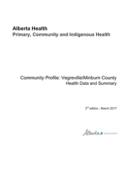 Vegreville -Minburn County Alberta 8.3 Asthma 26.9 Age-Standardized IP Sep Rates (Per 100,000 Population)