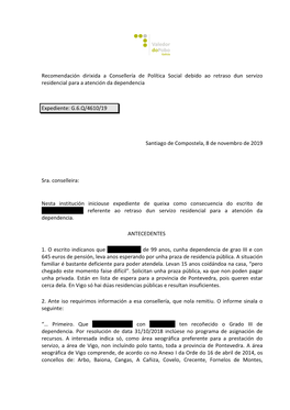 Recomendación Dirixida a Consellería De Política Social Debido Ao Retraso Dun Servizo Residencial Para a Atención Da Dependencia