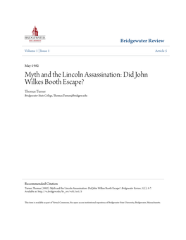 Myth and the Lincoln Assassination: Did John Wilkes Booth Escape? Thomas Turner Bridgewater State College, Thomas.Turner@Bridgew.Edu