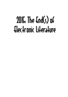 2015: the End(S) of Electronic Literature