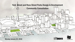 York Street and Rees Street Parks Design & Development Community