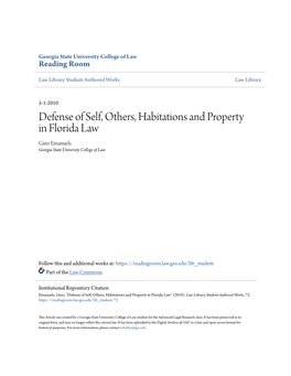 Defense of Self, Others, Habitations and Property in Florida Law Gino Emanuels Georgia State University College of Law