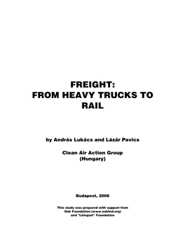 Freight: from Heavy Trucks to Rail