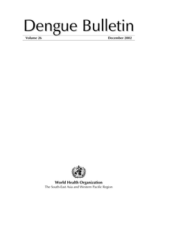 Dengue Bulletin Is Being Indexed by BIOSIS and EMBASE, the EXCERPTA MEDICA Database