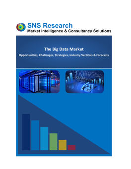 The Big Data Market: 2015 – 2030 Opportunities, Challenges, Strategies, Industry Verticals & Forecasts