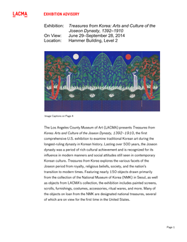 Exhibition: Treasures from Korea: Arts and Culture of the Joseon Dynasty, 1392–1910 on View: June 29–September 28, 2014 Location: Hammer Building, Level 2