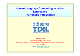 Human Language Computing in Indian Languages - a Holistic Perspective