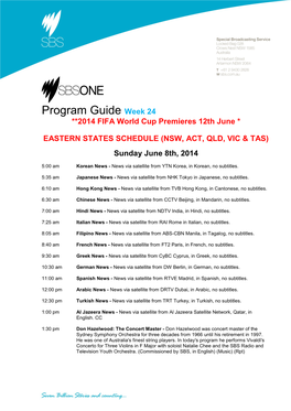 Program Guide Week 24 **2014 FIFA World Cup Premieres 12Th June *