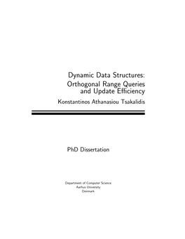 Dynamic Data Structures: Orthogonal Range Queries and Update Eﬃciency Konstantinos Athanasiou Tsakalidis