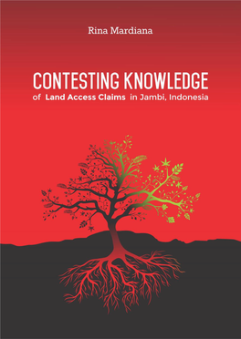 Contesting Knowledge of Land Access Claims in Jambi, Indonesia