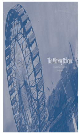 The Midway Reborn: 54 55 the ARCHITECTURE of CONSUMPTION