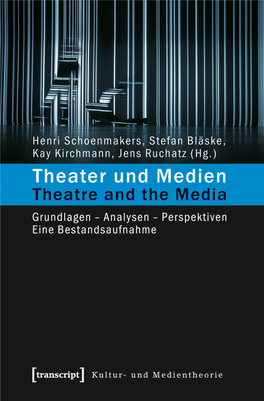 Theater Und Medien / Theatre and the Media