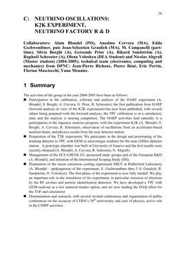 C: NEUTRINO OSCILLATIONS: K2K EXPERIMENT, NEUTRINO FACTORY R & D 1 Summary