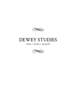 DEWEY STUDIES Volume 1 · Number 1 · Spring 2017