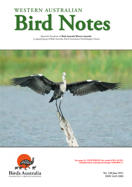 WESTERN AUSTRALIAN Bird Notes Quarterly Newsletter of Birds Australia Western Australia (A Regional Group of Birds Australia, Royal Australasian Ornithologists Union)