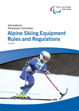 Alpine Skiing Equipment Rules and Regulations July 2016