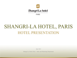 Shangri-La Hotel, Paris Hotel Presentation