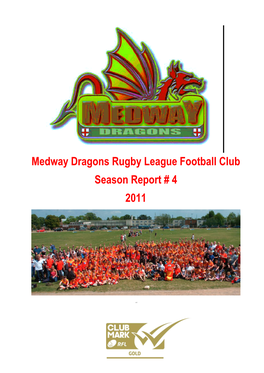 Medway Dragons Rugby League Football Club Season Report # 4