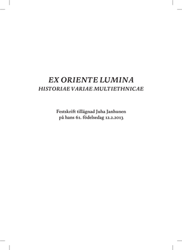 Ex Oriente Lumina Historiae Variae Multiethnicae