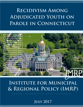 Recidivism Among Adjudicated Youth on Parole in Connecticut