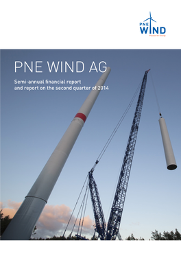 PNE WIND AG Semi-Annual Financial Report and Report on the Second Quarter of 2014 Overview