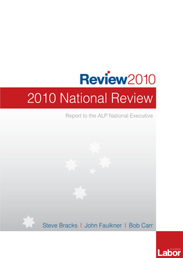 2010 National Review: Report to the ALP National