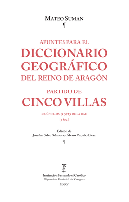 Apuntes Para El Diccionario Geográfico Del Reino De Aragón. Partido De Cinco Villas, Según El Ms 9-5723 De La