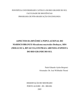 ASPECTOS DA DINÂMICA POPULACIONAL DO MARISCO BRANCO Mesodesma Mactroides Deshayes, 1854 (MOLLUSCA, BIVALVIA) EM PRAIA ARENOSA EXPOSTA DO RIO GRANDE DO SUL