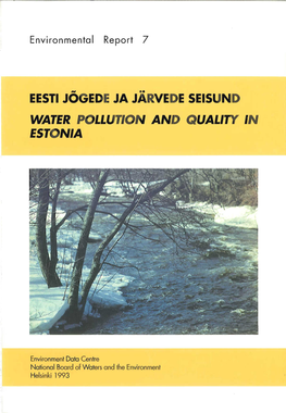 Eesti Jögede Ja Jarvede Setsund Water Pollution and Quality in Estonia