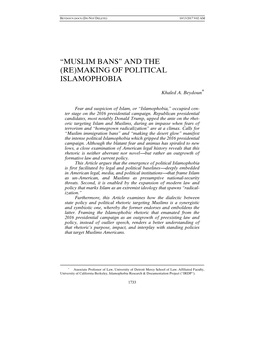 MUSLIM BANS’’ and the (RE)MAKING of POLITICAL ISLAMOPHOBIA ∗ Khaled A